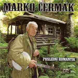 Marko Čermák - Poslední Romantik