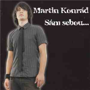 Martin Konrád - Sám Sebou...