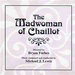 Michael J. Lewis - The Madwoman Of Chaillot
