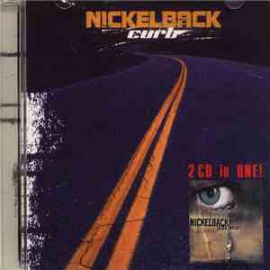Nickelback - Curb / Silver Side Up