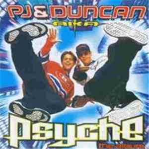 PJ & Duncan - Pysche