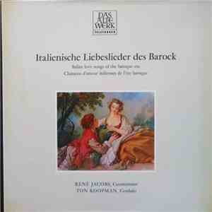 René Jacobs, Ton Koopman - Italianische Liebeslieder Des Barock