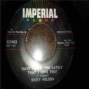 Ricky Nelson - Have I Told You Lately That I Love You