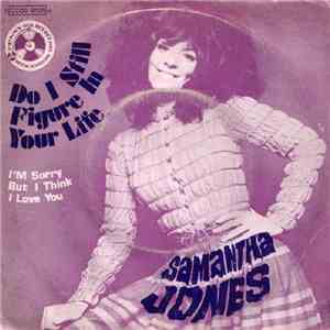 Samantha Jones - Do I Still Figure In Your Life