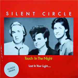 Silent Circle - Touch In The Night (12-Inch Remix)