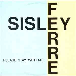 Sisley Ferre - Please Stay With Me