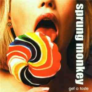 Sprung Monkey - Get A Taste