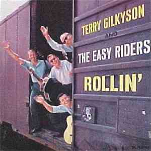 Terry Gilkyson And The Easy Riders - Rollin'