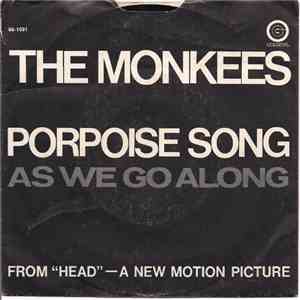 The Monkees - Porpoise Song / As We Go Along