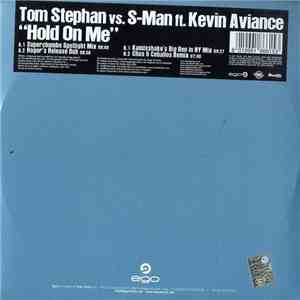 Tom Stephan vs S-Man Ft. Kevin Aviance - Hold On Me