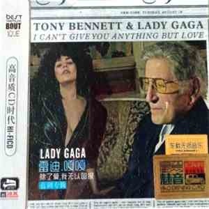 Tony Bennett & Lady Gaga - I Can’t Give You Anything But Love