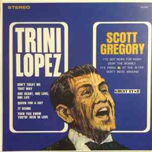 Trini Lopez / Scott Gregory  - Trini Lopez / Scott Gregory