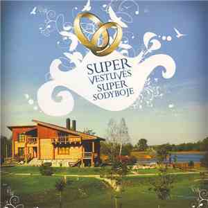 Various - Super Vestuvės Super Sodyboje