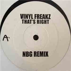 Vinyl Freakz - That's Right (NBG Remix)
