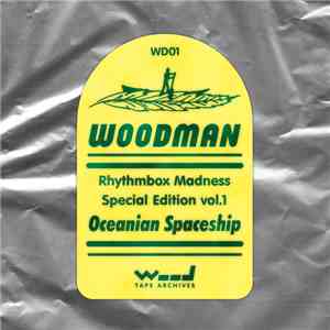 Woodman - Rhythmbox Madness Special Edition Vol.1: Oceanian Spaceship