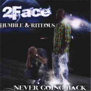 2face - Never Going Back