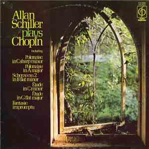 Allan Schiller Plays Chopin - Alan Schiller Plays Chopin