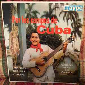 Carlos Alas Del Casino - Por los campos de Cuba