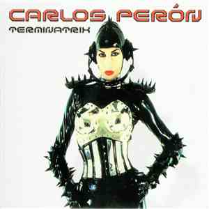 Carlos Perón - Terminatrix