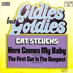 Cat Stevens - Here Comes My Baby / The First Cut Is The Deepest