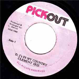Clement Irie - D.J's In My Country