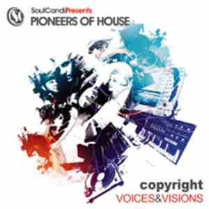 Copyright - SoulCandi Presents Pioneers Of House: Voices & Visions