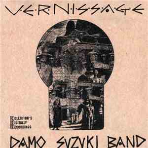 Damo Suzuki Band - Vernissage