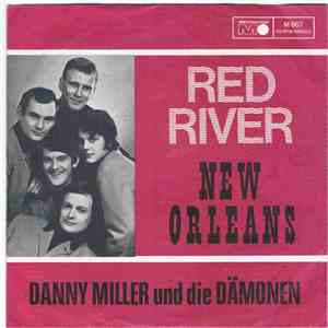 Danny Miller Und Die Dämonen - Red River / New Orleans