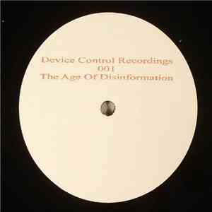 Device Control - The Age Of Disinformation