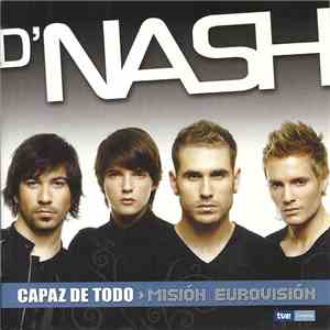 D'Nash - Capaz De Todo > Misión Eurovisión