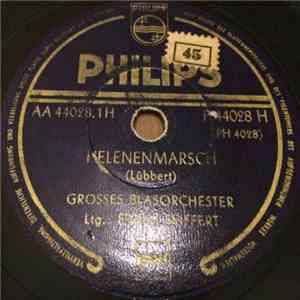 Franz Seiffert, Großes Blasorchester Franz Seiffert - Helenenmarsch / Elfer Marsch