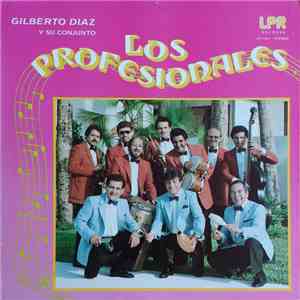 Gilberto Diaz Y Su Conjunto - Los Profesionales