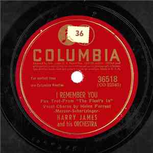 Harry James And His Orchestra - I Remember You / Last Night I Said A Prayer