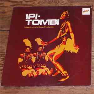 Ipi-Tombi - Ipi-Tombi: Music From The Stage Production