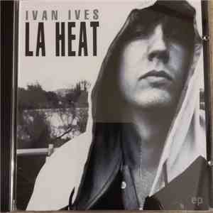 Ivan Ives - LA Heat