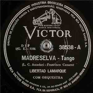 Libertad Lamarque - Madreselva / Muñecos