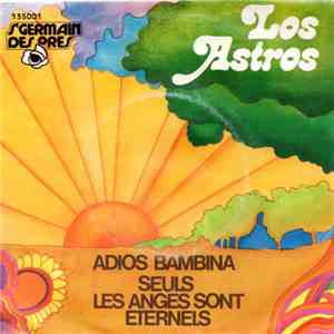 Los Astros  - Adios Bambina