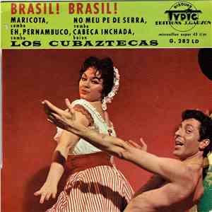 Los Cubaztecas - Brasil! Brasil!