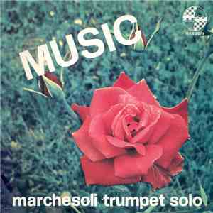 Marchesoli Trumpet Solo - Music