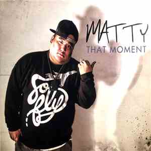 Matty - That Moment