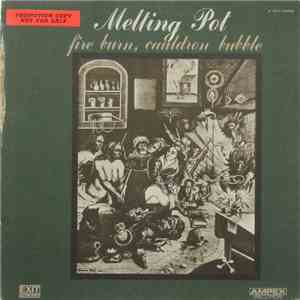 Melting Pot  - Fire Burn, Cauldron Bubble