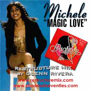 Michele - Magic Love (Glenn Rivera ReStructure Mix)