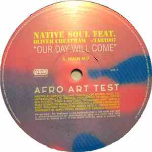Native Soul Feat. Oliver Cheatham - Our Day Will Come