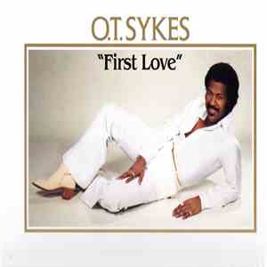 O.T. Sykes - First Love