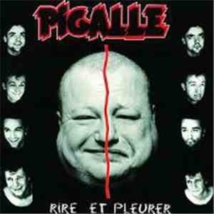 Pigalle - Rire Et Pleurer