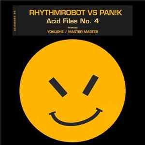 Rhythmrobot Vs Pan!k - Acid Files No. 4