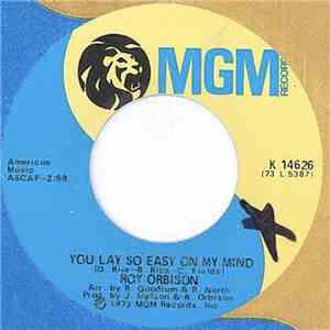 Roy Orbison - You Lay So Easy On My Mind / I Wanna Live