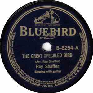 Roy Shaffer - The Great Speckled Bird / Shake Hands With Your Mother