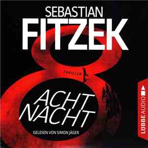 Sebastian Fitzek Gelesen Von Simon Jäger - AchtNacht