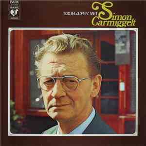 Simon Carmiggelt - ''Kroeglopen'' Met Simon Carmiggelt